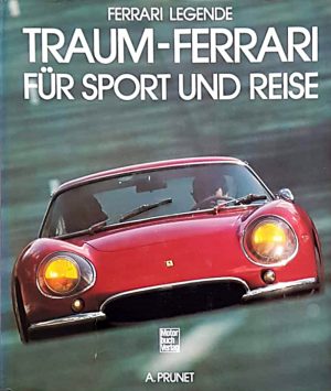Ferrari-Legende: Traum-Ferrari für Sport und Reise