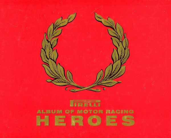 Pirelli Album of Motor Racing Heroes