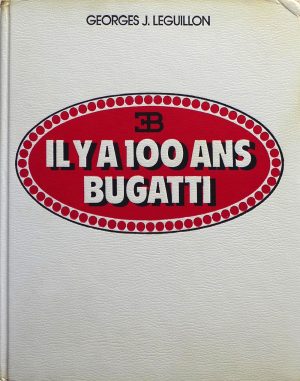 Il y a 100 ans Bugatti