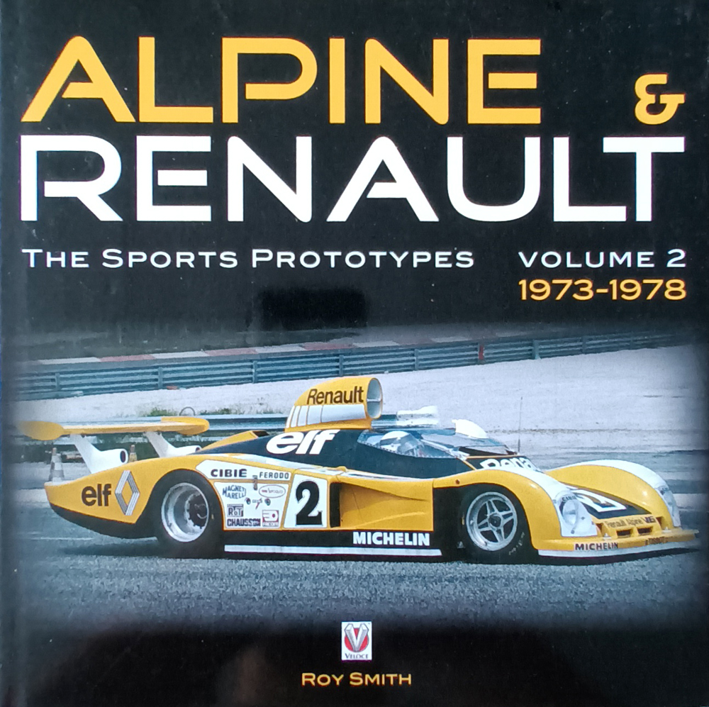 洋書 ALPINE & RENAULT The Sports Prototypes Alpine & Renault: The Sports Prototypes 1973 to 1978 - OKM