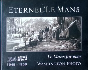 Eternel'Le Mans - Le Mans For Ever - 1949-1959