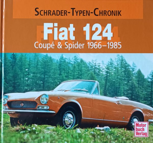 Fiat 124: Coupe & Spider 1966-1985