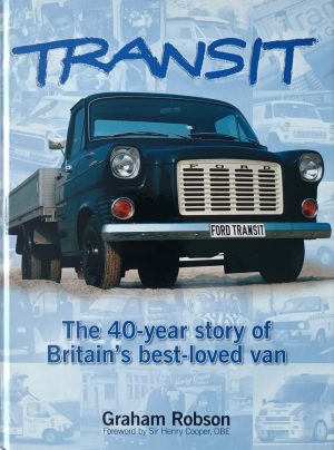 Transit: The 40 Year Story of Britain's Best-loved Van
