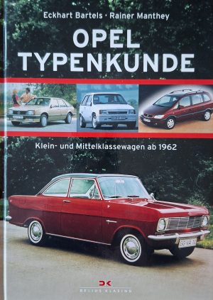 Opel Typenkunde: Klein- und Mittelklassewagen ab 1962