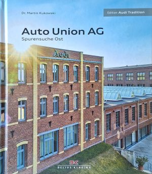 Auto Union AG - Spurensuche Ost