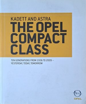 The Opel Compact Class - Kadett and Astra