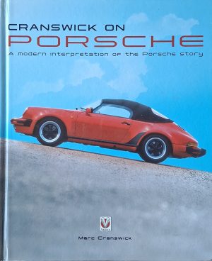 Porsche | Cranswick on Porsche: A modern interpretation of the Porsche story
