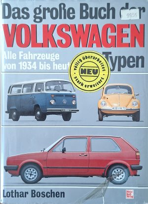 Volkswagen | Das große Buch der Volkswagen-Typen – Alle Fahrzeuge von 1934 bis heute