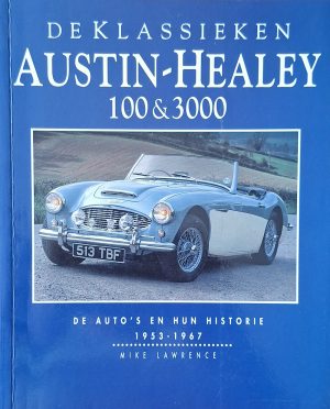 Austin-Healey | De klassieken: Austin-Healey 100–3000 (1953–1967)